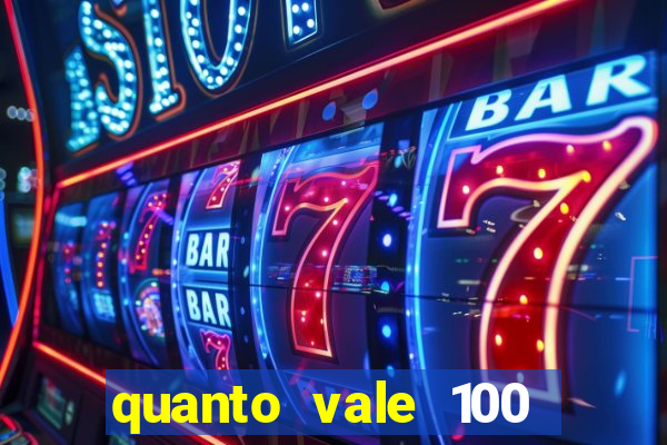 quanto vale 100 pesos em real